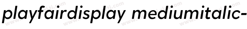 playfairdisplay mediumitalic字体转换